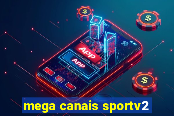 mega canais sportv2